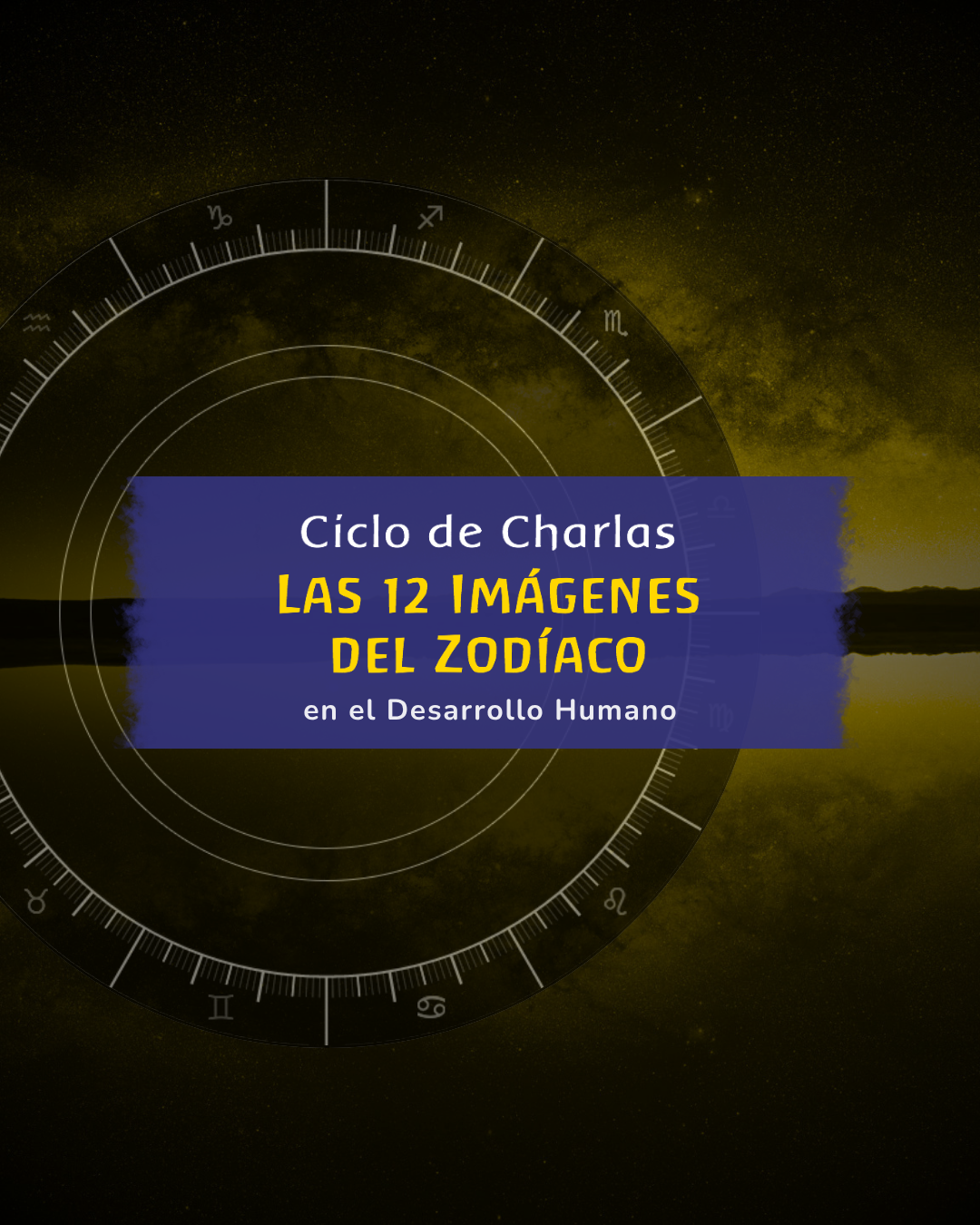 Las 12 Imágenes del Zodíaco en el Desarrollo Humano